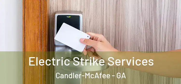  Electric Strike Services Candler-McAfee - GA