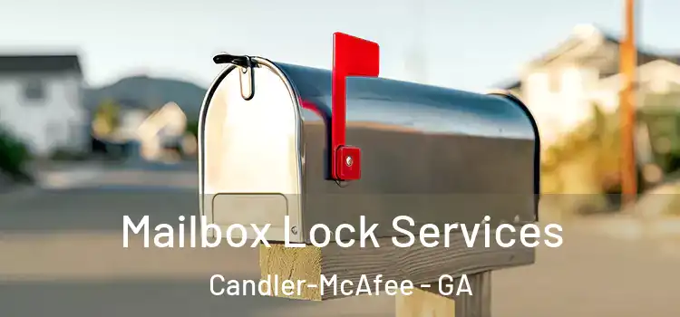  Mailbox Lock Services Candler-McAfee - GA