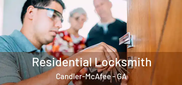  Residential Locksmith Candler-McAfee - GA